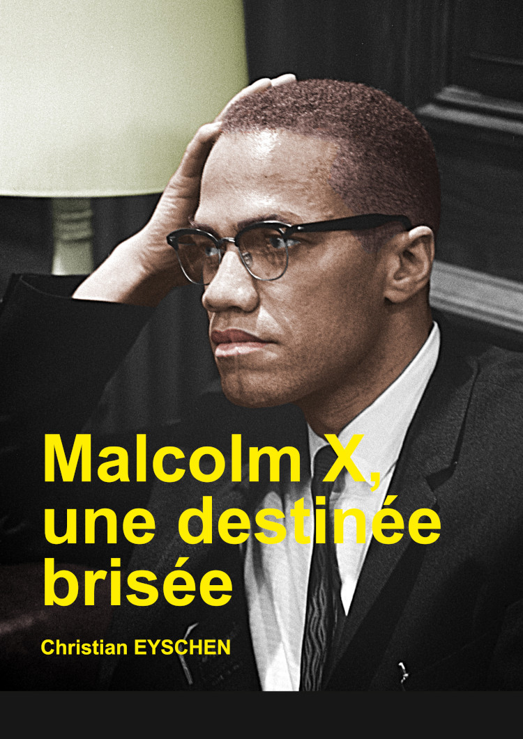 Malcolm X un destin brisé